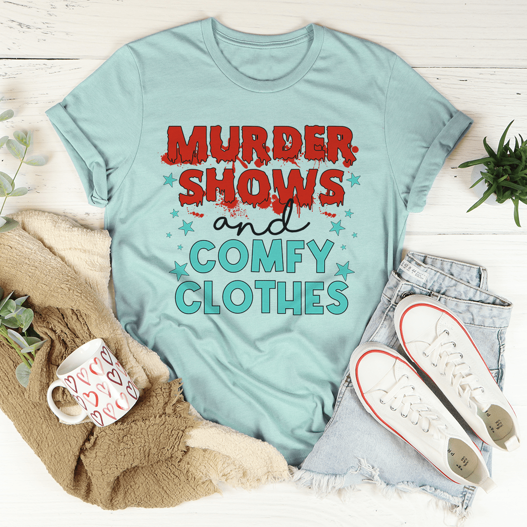 Murder Shows And Comfy Clothes Tee-3