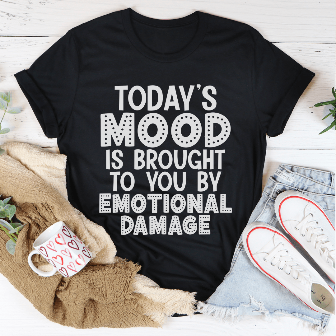 Today's Mood T-Shirt-3