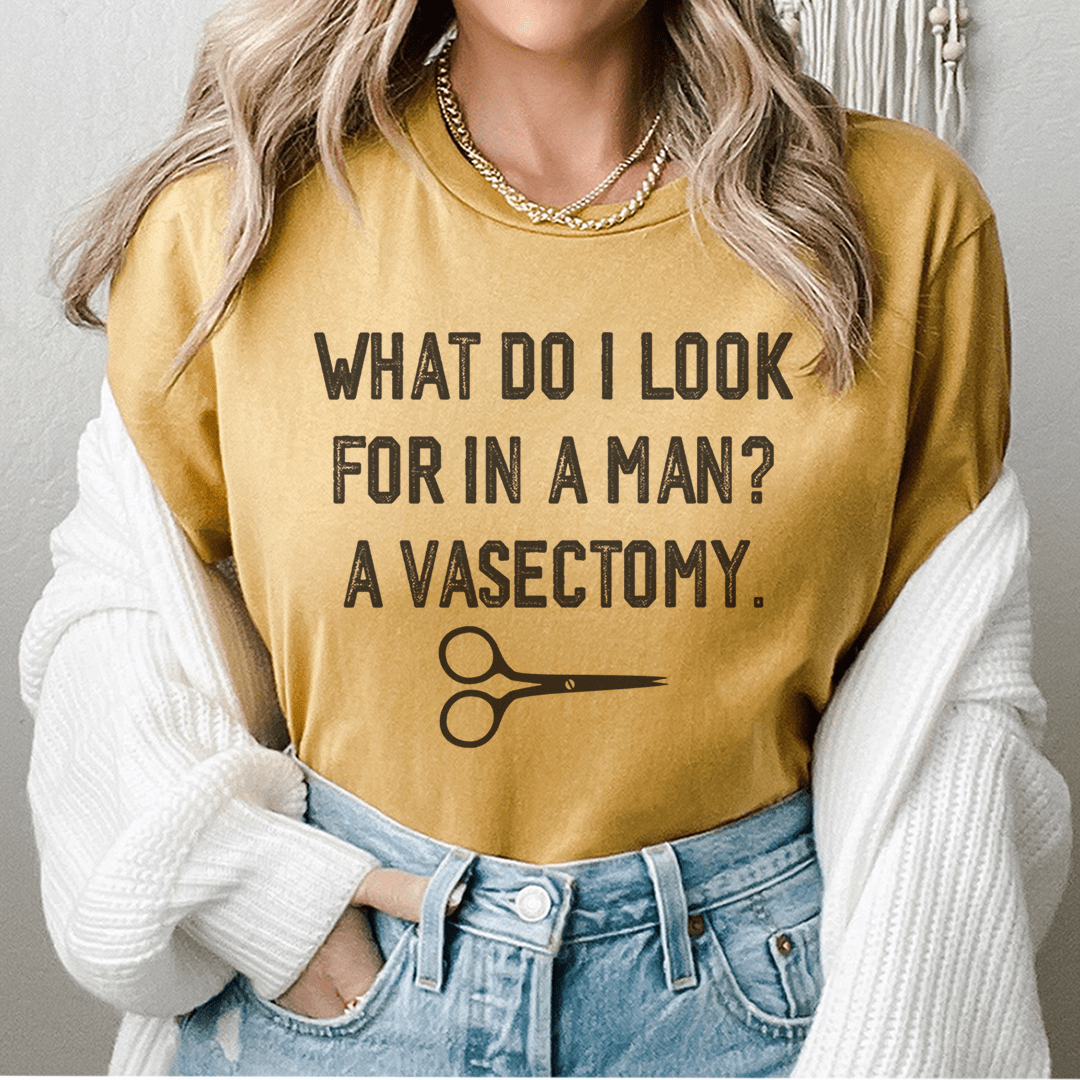 What Do I Look For In A Man Tee-2